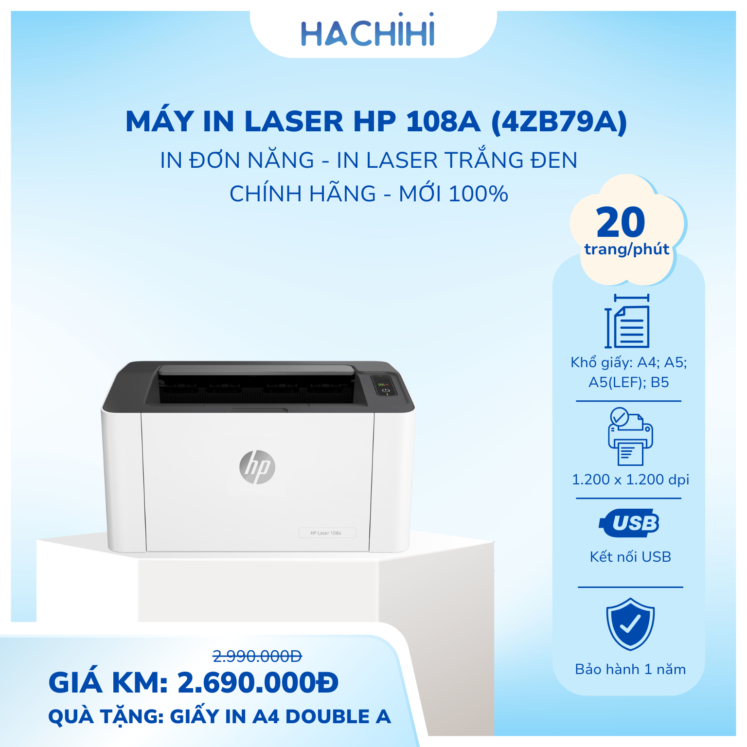Máy in laser HP 108a (4ZB79A) Trắng đen (In, A4, A5, USB)